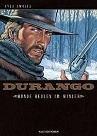 Hier klicken, um das Cover von Durango 1: Hunde heulen im Winter zu vergrößern
