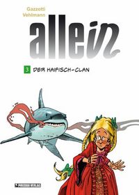 Hier klicken, um das Cover von Allein 3: Der Haifisch-Clan zu vergrößern