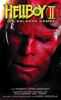 Hier klicken, um das Cover von Hellboy 2: Die Goldene Armee (Roman) zu vergrößern