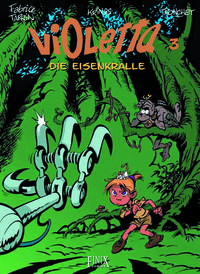 Hier klicken, um das Cover von Violetta 3: Die Eisenkralle zu vergrößern