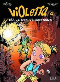 Hier klicken, um das Cover von Violetta 4: Hoe~hle des Vergessens zu vergrößern