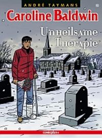 Hier klicken, um das Cover von Caroline Baldwin 10: Unheilsame Therapie zu vergrößern