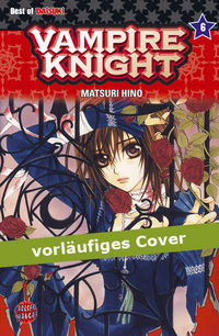 Hier klicken, um das Cover von Vampire Knight 6 zu vergrößern