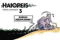 Hier klicken, um das Cover von Haiopeis 3: Scheiss~ Aquaplaning zu vergrößern