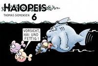 Hier klicken, um das Cover von Haiopeis 6: Vorsicht, Hai und fettig! zu vergrößern