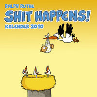 Hier klicken, um das Cover von Shit happens!: Postkartenkalender 2010 zu vergrößern
