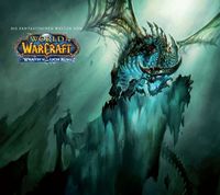 Hier klicken, um das Cover von World of Warcraft - Wrath of the Lich King - Das offizielle Artbook zu vergrößern
