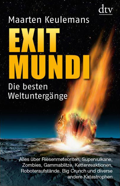 Exit Mundi. Die besten Weltuntergänge - Das Cover
