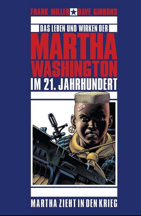 Das Leben und Wirken der Martha Washington im 21. Jahrhundert 2: Martha zieht in den Krieg - Das Cover
