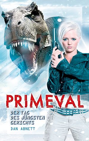 Primeval 03: Der Tag des Jüngsten Gerichts - Das Cover