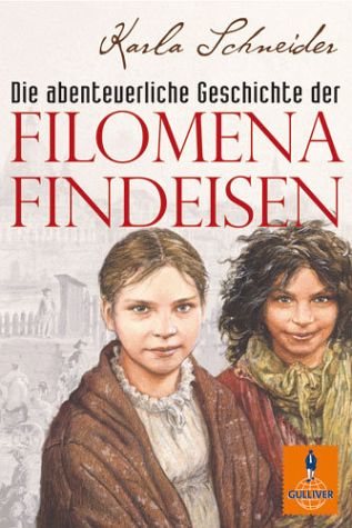 Die abenteuerliche Geschichte der Filomena Findeisen - Das Cover