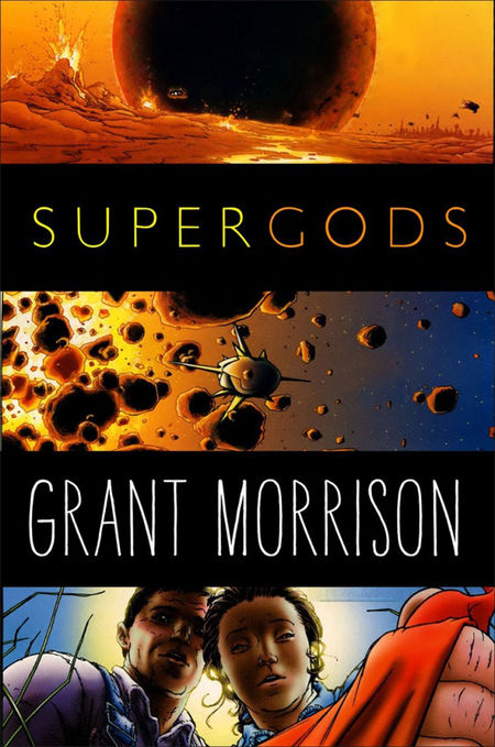 Supergods: What Masked Vigilantes, Miraculous Mutants, and a Sun God from Smallville Can Teach Us About Being Human - Das Cover