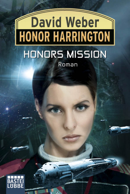 Honor Harrington Band 25: Honors Mission - Das Cover
