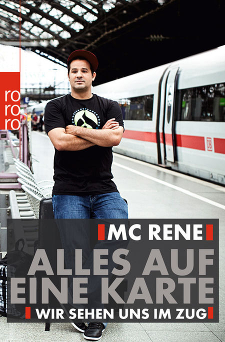 MC Rene. Alles auf eine Karte: Wir sehen uns im Zug - Das Cover
