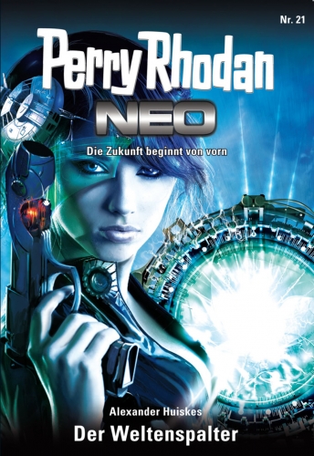 Perry Rhodan Neo 21: Der Weltenspalter - Das Cover