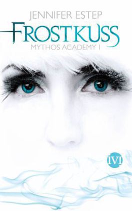 Mythos Academy 1 - Frostkuss - Das Cover