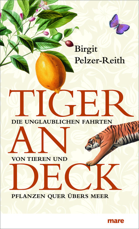 Tiger an Bord: Die unglaublichen Fahrten von Tieren und Pflanzen quer übers Meer - Das Cover