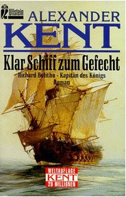 Klar Schiff zum Gefecht: Richard Bolitho - Kapitän des Königs - Das Cover