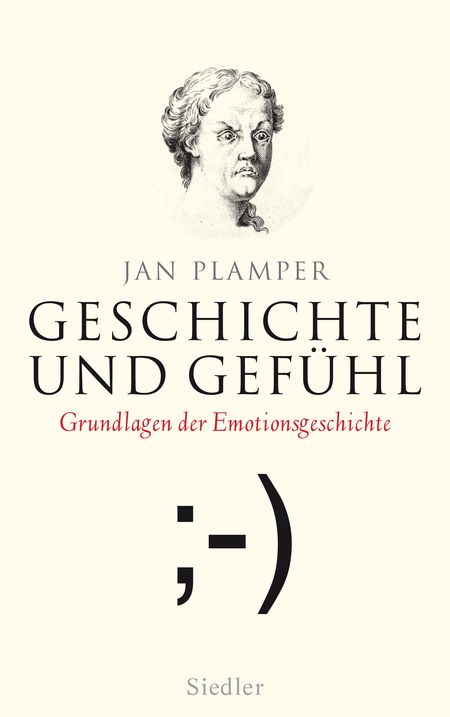 Geschichte und Gefühl: Grundlagen der Emotionsgeschichte - Das Cover