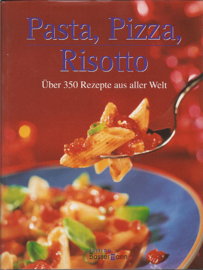 Pasta, Pizza, Risotto - Das Cover