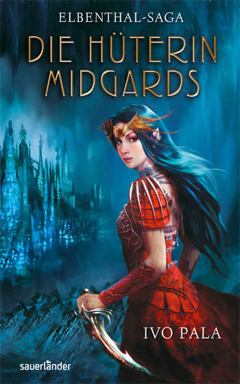 Elbenthal-Saga: Die Hüterin Midgards - Das Cover