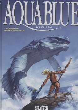 Aquablue - New Era 1: Rückkehr zu den Wurzeln - Das Cover