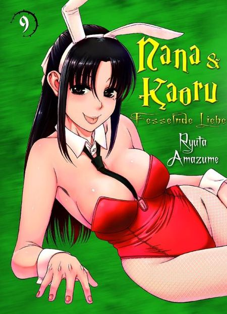 Nana & Kaoru–Fesselnde Liebe 9 - Das Cover