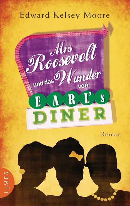 Mrs Roosevelt und das Wunder von Earl's Diner - Das Cover