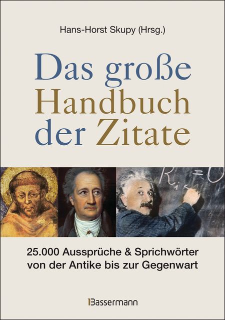 Das große Handbuch der Zitate: 25.000 Aussprüche & Sprichwörter von der Antike bis zur Gegenwart - Das Cover