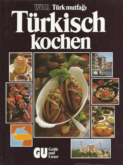 Türkisch kochen - Türk mutfağı - Das Cover