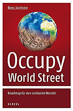 Occupy World Street: Roadmap für den radikalen Wandel - Das Cover