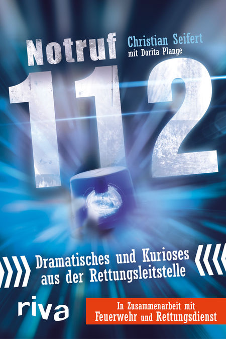 Notruf 112: Dramatisches und Kurioses aus der Rettungsleitstelle - Das Cover