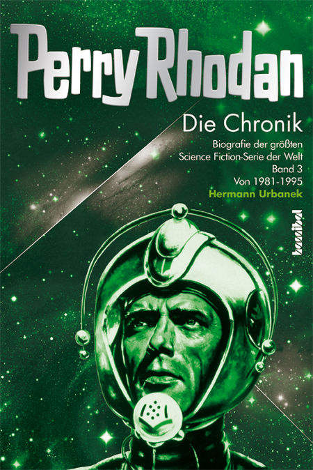 Die Perry Rhodan Chronik: Biografie der größten Science Fiction-Serie der Welt Band 3: 1981-1995 - Das Cover