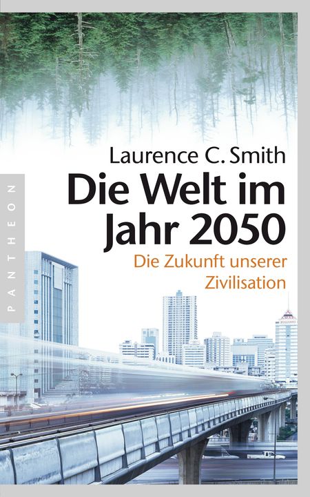 Die Welt im Jahr 2050: Die Zukunft unserer Zivilisation - Das Cover