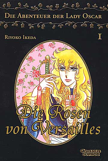 Die Rosen von Versailles - Die Abenteuer der Lady Oscar 1 - Das Cover