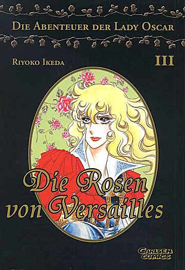 Die Rosen von Versailles - Die Abenteuer der Lady Oscar 3 - Das Cover