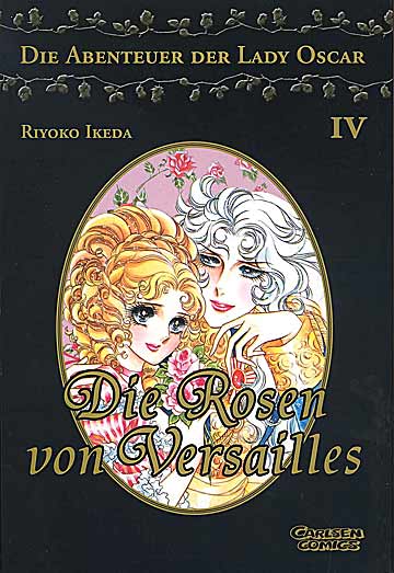 Die Rosen von Versailles - Die Abenteuer der Lady Oscar 4 - Das Cover