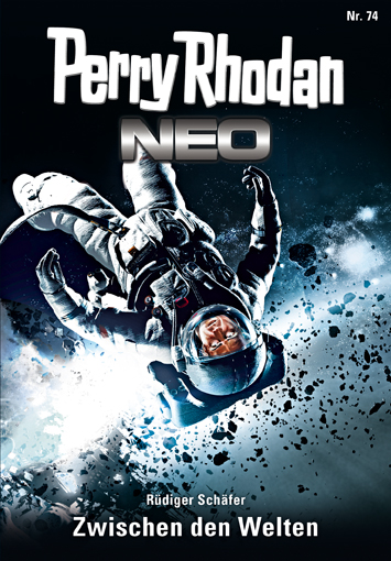 Perry Rhodan Neo 74: Zwischen den Welten - Das Cover