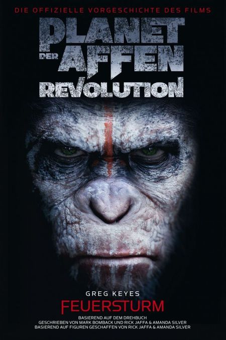 Planet der Affen: Revolution: Feuersturm - Die offizielle Vorgeschichte des Films - Das Cover