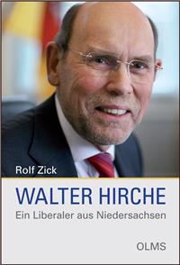 Walter Hirche - Ein Liberaler aus Niedersachsen - Das Cover
