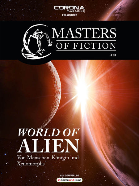 Masters of Fiction 1: World of Alien - Von Menschen, Königin und Xenomorphs - Das Cover