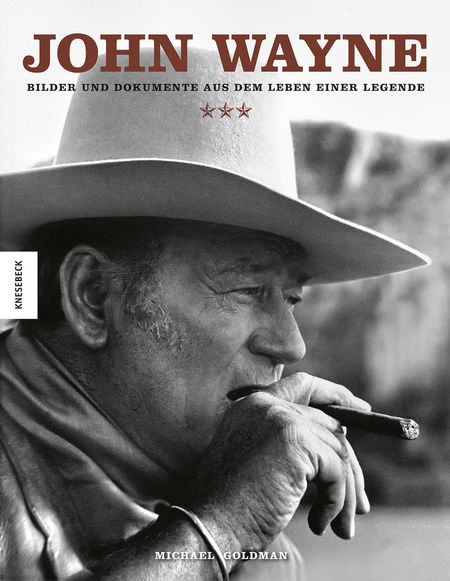 John Wayne: Bilder und Dokumente aus dem Leben einer Legende - Das Cover