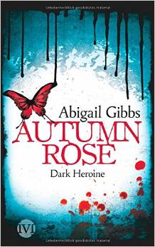 Dark Heroine - Autumn Rose - Das Cover