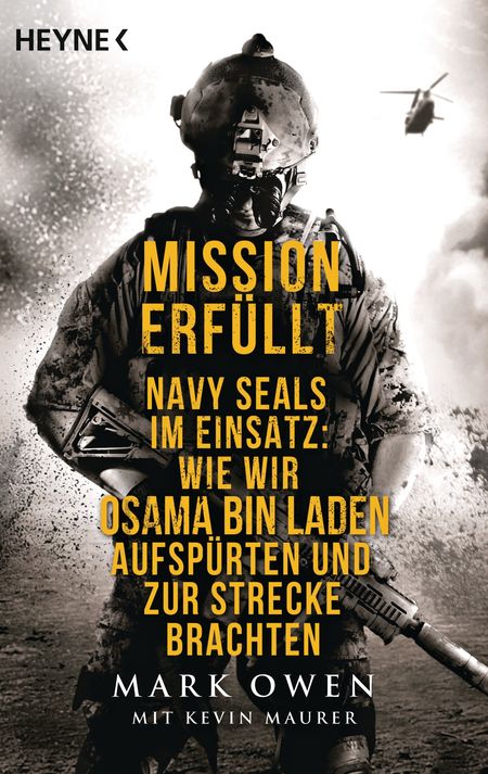 Mission erfüllt: Navy Seals im Einsatz: Wie wir Osama bin Laden aufspürten und zur Strecke brachten - Das Cover