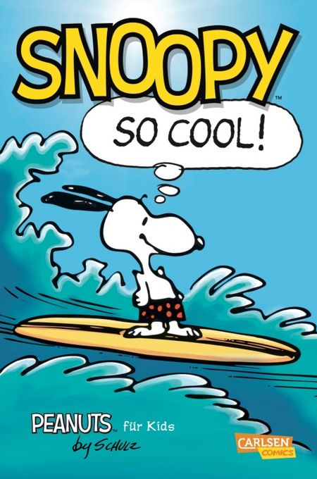 Peanuts für Kids: Snoopy So Cool - Das Cover