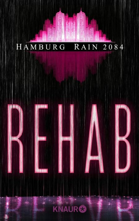 Rehab: Hamburg Rain 2084 - Das Cover