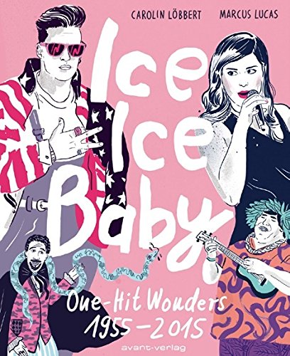 Ice Ice Baby: One-Hit Wonders 1955-2015 - Das Cover