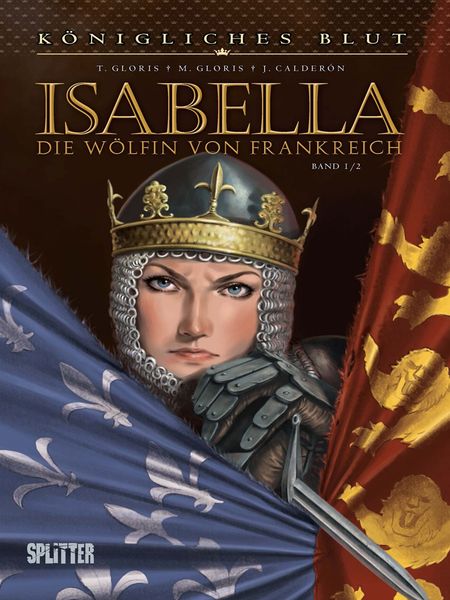 Königliches Blut - Isabella: Die Wölfin von Frankreich 1 - Das Cover