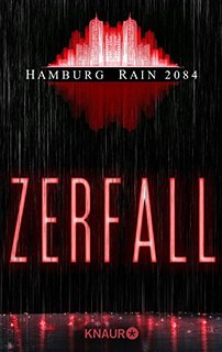 Hamburg Rain 2084. Zerfall - Das Cover