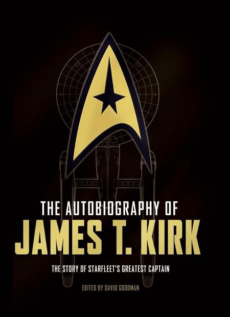 The Autobiography of James T. Kirk: The Story of Starfleet's Greatest Captain - Das Cover